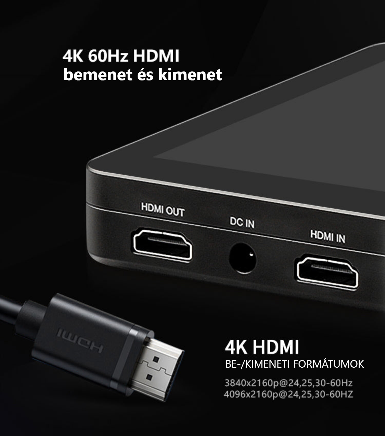 Desview U6 – HDMI 2.0 bemenet és kimenet