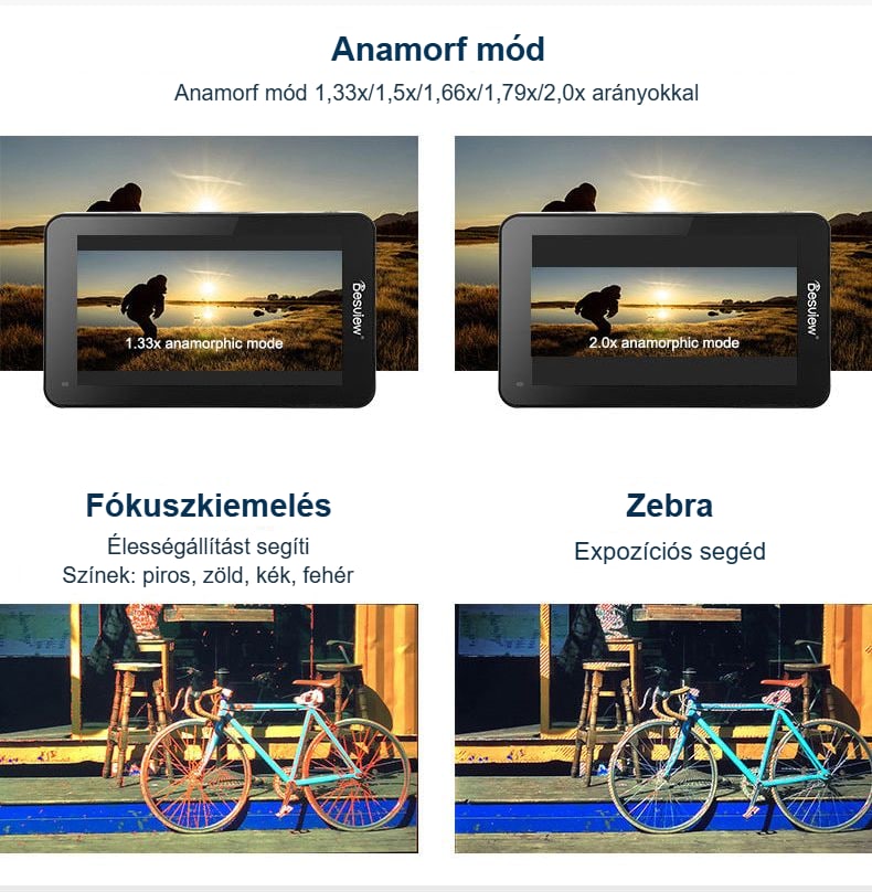 Anamorf mód, fókuszkiemelés és zebra
