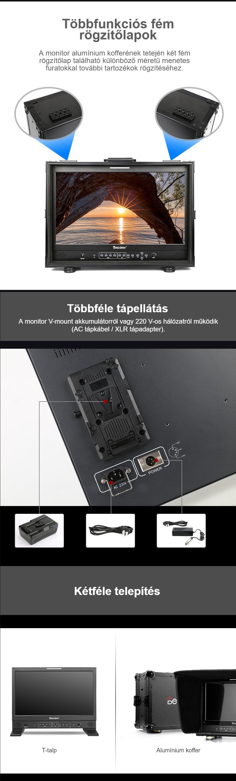 Rögzítőlapok, tápellátás és két kivitel