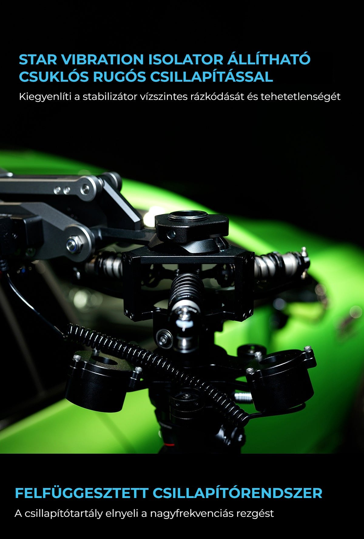 Star Vibration Isolator és csillapítórendszer