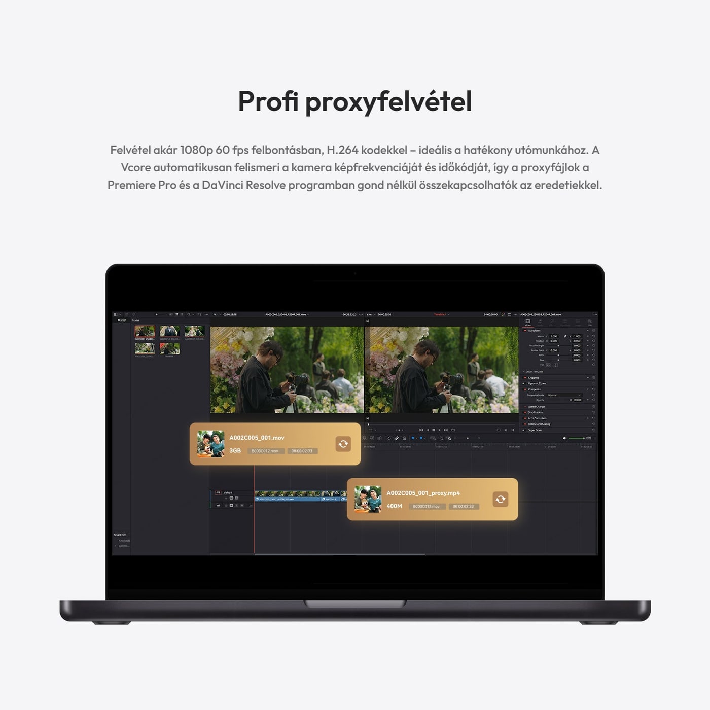 Hollyland Vcore – Proxyfelvétel az utómunkához