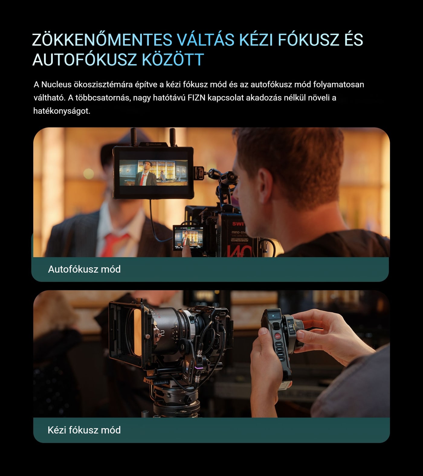 Zökkenőmentes váltás kézi fókusz és autofókusz között